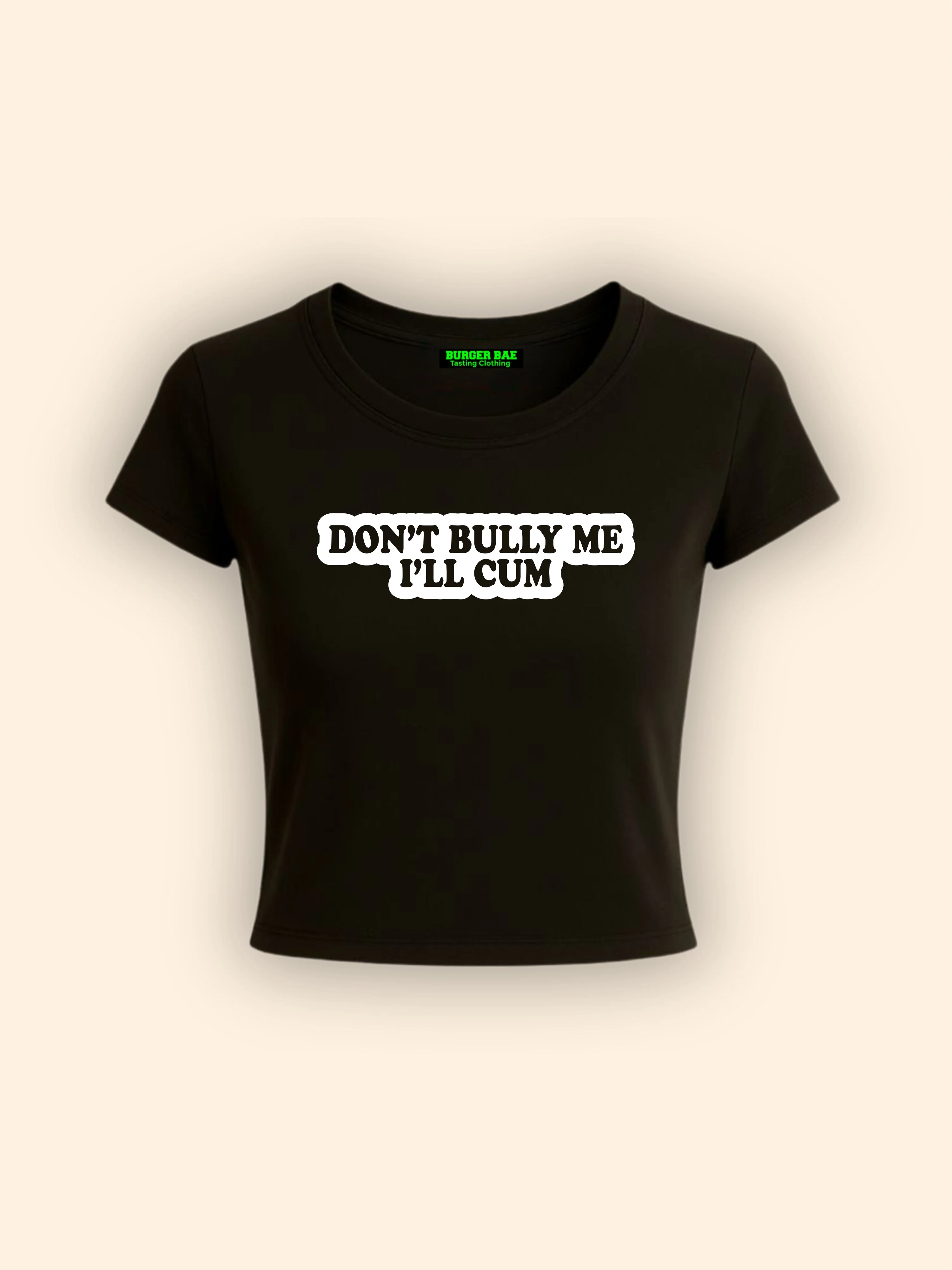 Don't Bully Me It Girl Baby tee for Women - Image 2