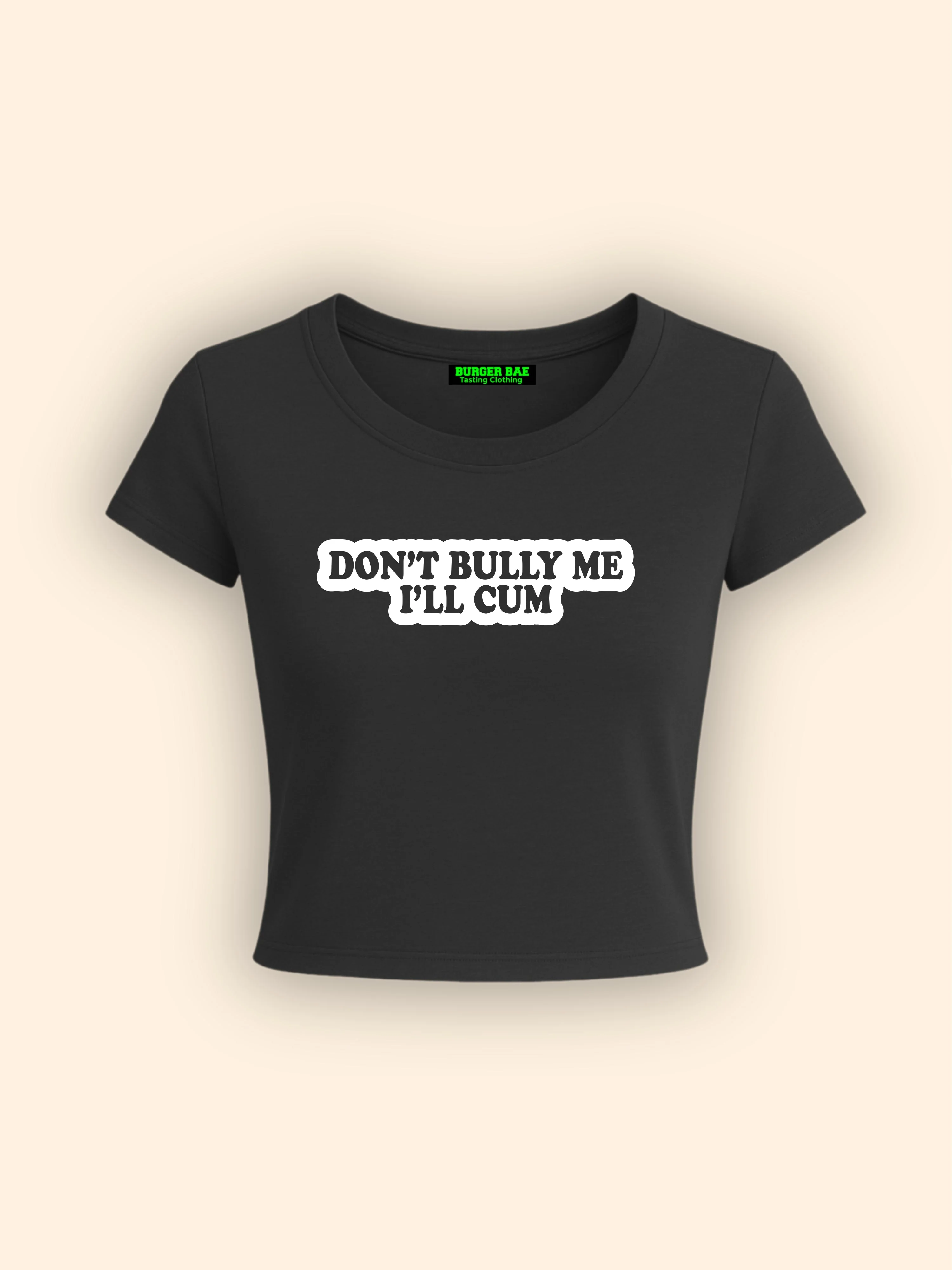 Don't Bully Me It Girl Baby tee for Women - Image 5